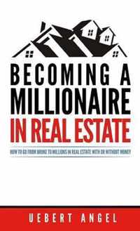 Becoming a Millionaire in Real Estate