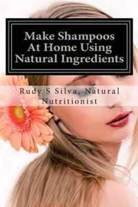 Make Shampoos at Home Using Natural Ingredients