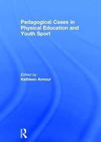 Pedagogical Cases in Physical Education and Youth Sport