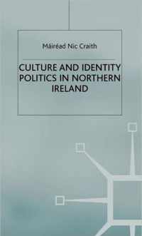 Culture and Identity Politics in Northern Ireland