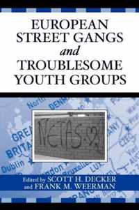 European Street Gangs And Troublesome Youth Groups