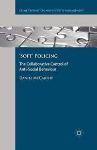 Soft Policing
