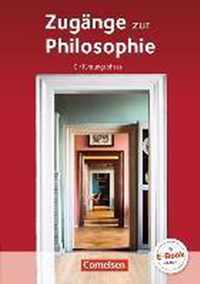 Zugänge zur Philosophie. Einführungsphase Schülerbuch