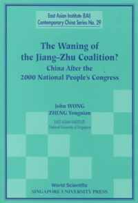 Waning Of The Jiang-zhu Coalition, The