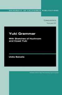 Yuki Grammar - With Sketches of Huchnom and Coast Yuki