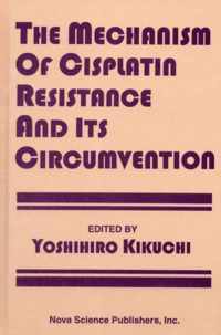 Mechanism of Cisplatin Resistance & Its Circumvention