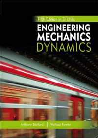 Engineering Mechanics: Dynamics, Fifth Edition In Si Units And Study Pack