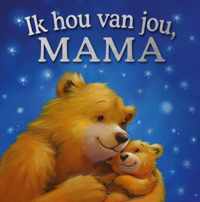 Ik hou van jou, mama