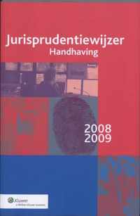 Jurisprudentiewijzer Handhaving 2008/2009