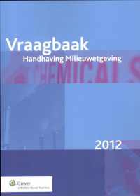 Vraagbaak handhaving milieuwetgeving  / 2012