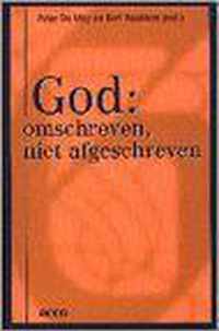 God: omschreven, niet afgeschreven. theologische en godsdien