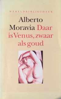 Daar is Venus, zwaar als goud - A. Moravia