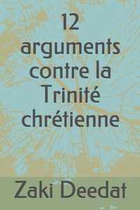 12 arguments contre la Trinite chretienne