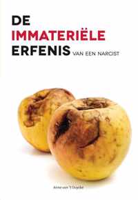 De immateriele erfenis van een narcist - Anne van &apos;t Duycke - Paperback (9789462036222)