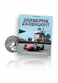 Grand Prix Zandvoort - The history of the Dutch Formula One Grand Prix 1948-1985