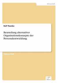 Beurteilung alternativer Organisationskonzepte der Personalentwicklung