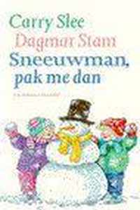 Sneeuwman, Pak Me Dan