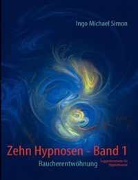 Zehn Hypnosen. Band 1