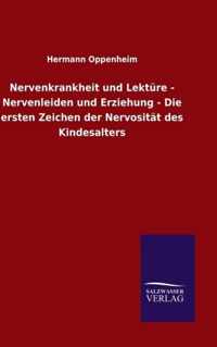 Nervenkrankheit und Lekture - Nervenleiden und Erziehung - Die ersten Zeichen der Nervositat des Kindesalters