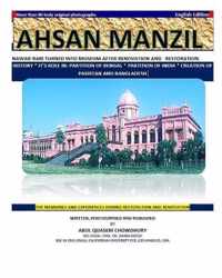 Ahsan Manzil: Nawab-Bari Turned Into Museum After Renovation and Restoration. History * It's Role In