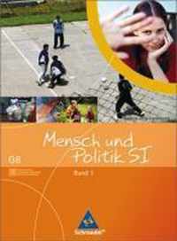 Mensch und Politik S1. Band 1. Gemeinschaftskunde (G8). Baden-Württemberg. Ausgabe 2004