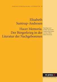 Hacer Memoria. Der Buergerkrieg in Der Literatur Der Nachgeborenen