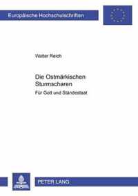 Die Ostmarkischen Sturmscharen; Fur Gott und Standestaat