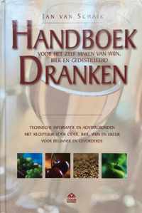 Handboek Dranken Voor Het Zelf Maken Van Wijn, Bier En Gedestilleerd