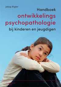 Handboek ontwikkelingspsychopathologie bij kinderen en jeugdigen