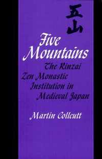 Five Mountains - The Rinzai Zen Monasticinstitution in Medieval Japan (Paper)