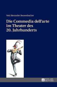 Die Commedia dell'arte im Theater des 20. Jahrhunderts