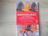 Grenzeloos - Zes verhalen uit Vlaanderen en Nederland