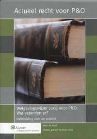 Wetgevingswijzer 2009 voor P&O : Wat verandert er ?