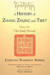 A History of Zhang Zhung and Tibet