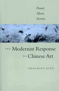 The Modernist Response to Chinese Art