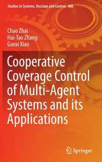 Cooperative Coverage Control of Multi-Agent Systems and its Applications