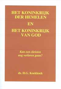 Koninkrijk der hemelen en het koninkrijk van God, het