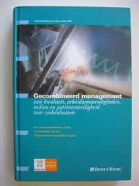 Gecombineerd management van kwaliteit, arbeidsomstandigheden, milieu en patientenveiligheid voor ziekenhuizen
