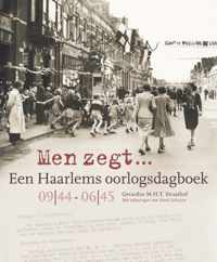 Men zegt... Een Haarlems oorlogsdagboek 09 44 - 06 45