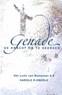 Genade: De kracht om te heersen