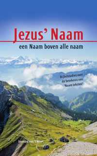 Jezus'naam, een naam boven alle naam