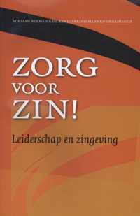 Zorg voor zin!