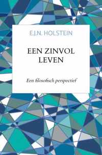 Een zinvol leven - E.J.N. Holstein - Paperback (9789402129922)