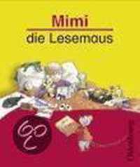 Mimi die Lesemaus. Ausgabe B. Neubearbeitung. Fibel. Für alle Bundesländer