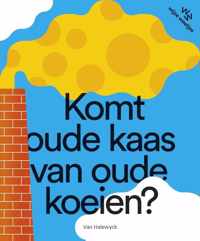 Komt oude kaas van oude koeien?