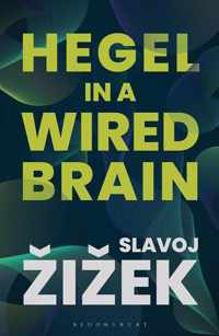 Hegel in A Wired Brain