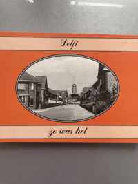 Delft zo was het