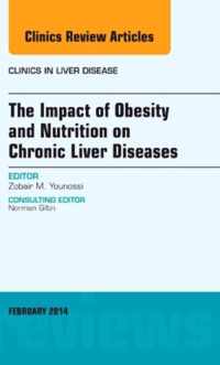 The Impact of Obesity and Nutrition on Chronic Liver Diseases, An Issue of Clinics in Liver Disease