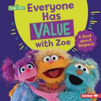 Everyone Has Value with Zoe: A Book about Respect