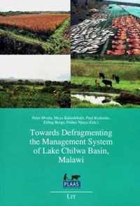 Towards Defragmenting the Management System of Lake Chilwa Basin, Malawi, 1